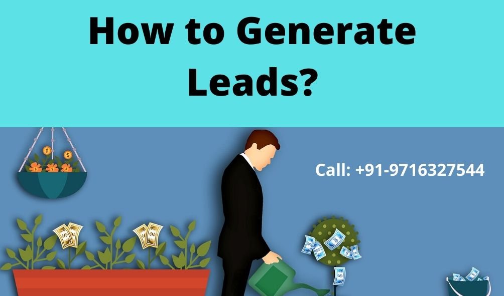 Lead Generation Company Noida | How to Generate Leads for Any Business
