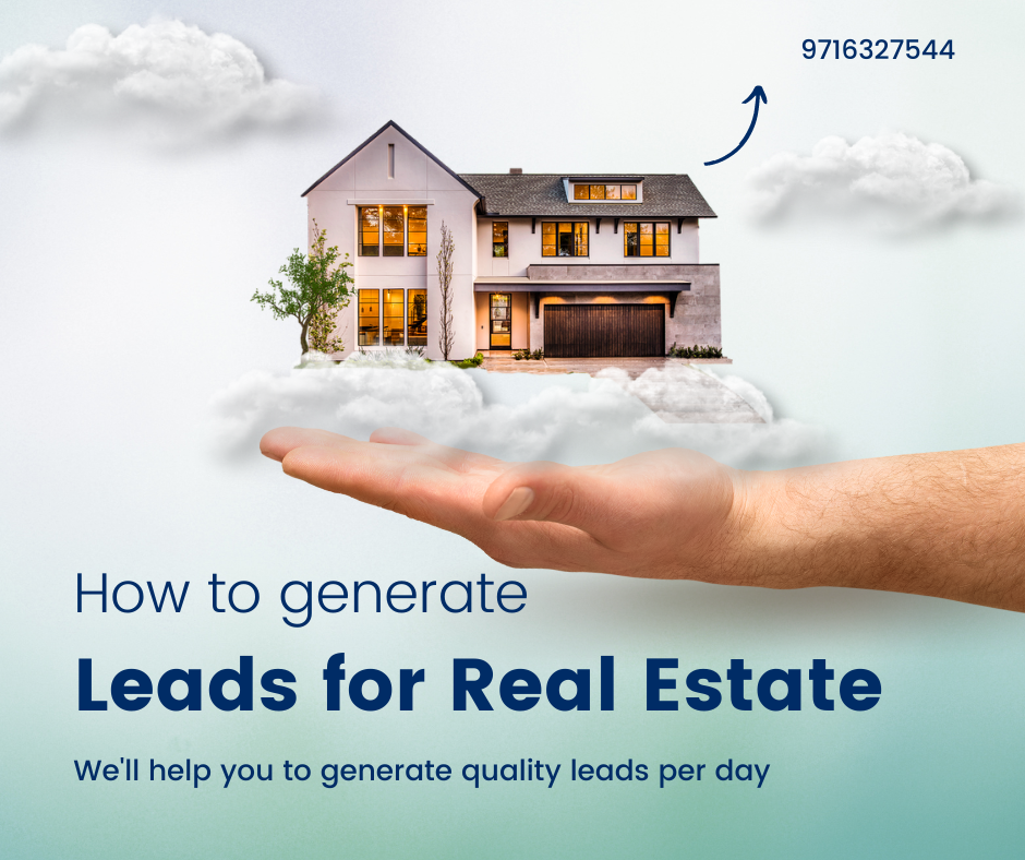 Unlocking Success: Inside Secrets to Mastering Lead Generation for Real Estate in India